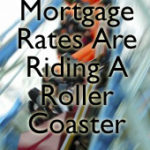 Rates Continued their Roller Coaster Ride Last Week