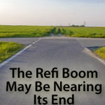 Is the Refi Boom Over?