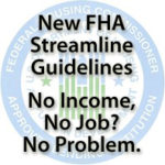 FHA Streamline Refi Changes : For the Better!
